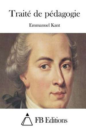 Traite de Pedagogie de Emmanuel Kant