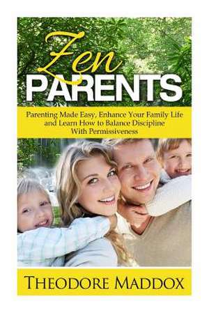 Zen Parents de Theodore Maddox