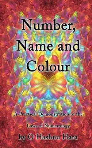 Number, Name & Colour de O. Hashnu Hara