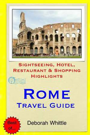 Rome Travel Guide de Deborah Whittle