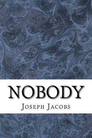 Nobody de Joseph Jacobs