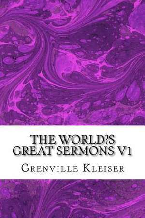 The World?s Great Sermons V1 de Grenville Kleiser