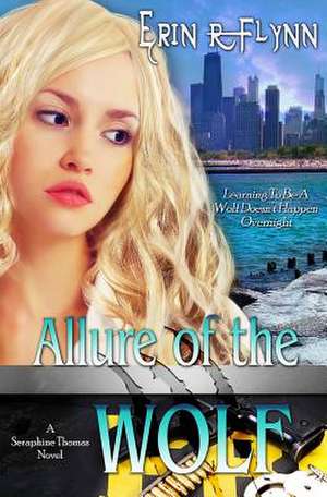 Allure of the Wolf de Erin R. Flynn