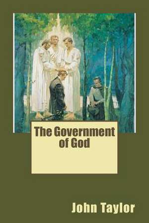 The Government of God de John Taylor