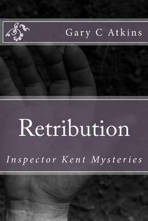 Retribution de Gary C. Atkins