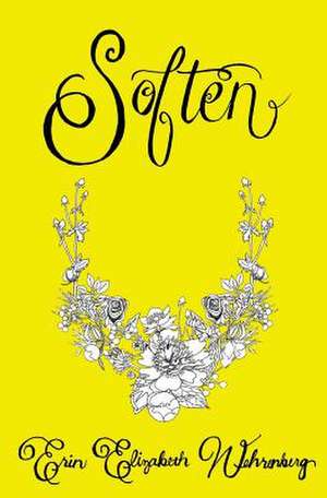 Soften de Erin Elizabeth Wehrenberg