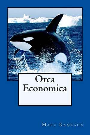 Orca Economica de Marc Rameaux