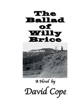 The Ballad of Willy Brice de David Cope