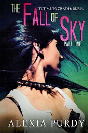 The Fall of Sky (Part One) de Alexia Purdy