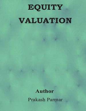 Equity Valuation de Prakash Parmar