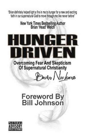 Hunger Driven de Brian Nickens