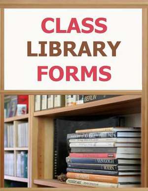 Class Library Forms de Frances P. Robinson