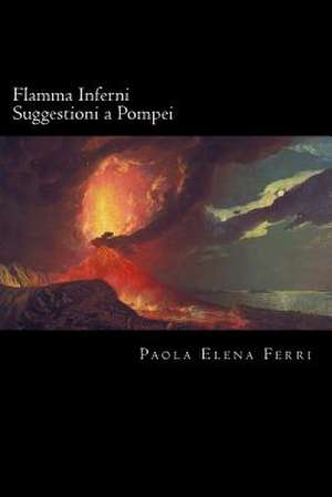 Flamma Inferni de Paola Elena Ferri