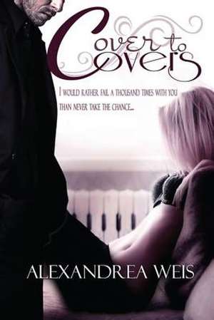 Cover to Covers de Alexandrea Weis