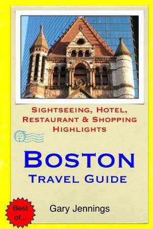 Boston Travel Guide de Gary Jennings