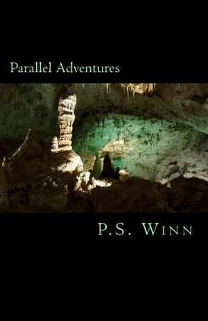 Parallel Adventures de P. S. Winn