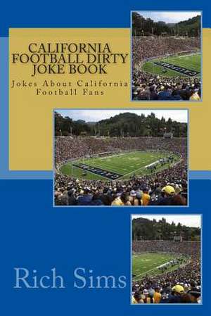 California Football Dirty Joke Book de Rich Sims