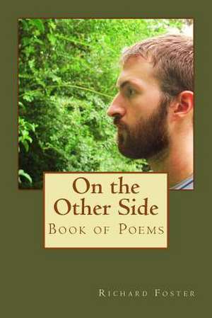 On the Other Side de Richard Foster