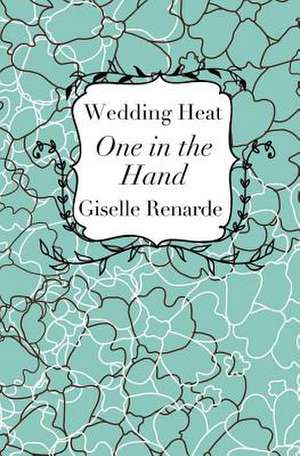 Wedding Heat de Giselle Renarde