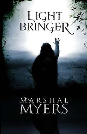 Light Bringer de Marshal Myers