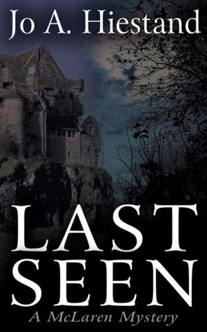 Last Seen de Jo A. Hiestand