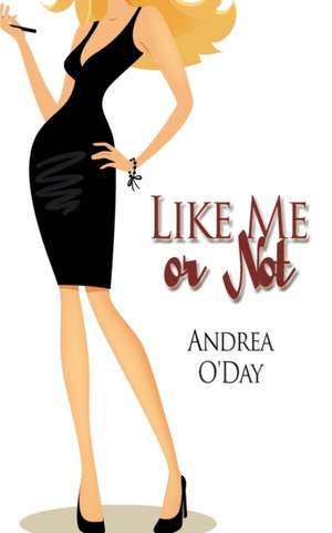 Like Me or Not de Andrea O'Day