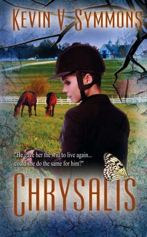 Chrysalis de Kevin V. Symmons