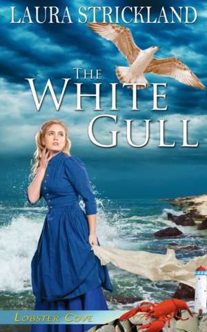 The White Gull de Laura Strickland