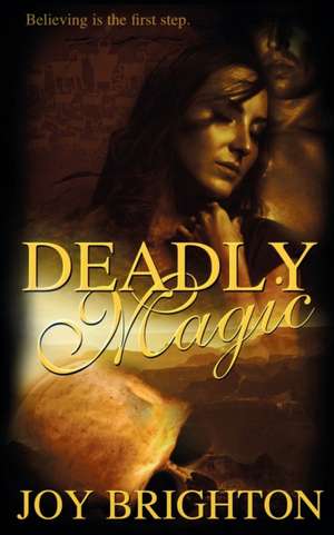 Deadly Magic de Joy Brighton