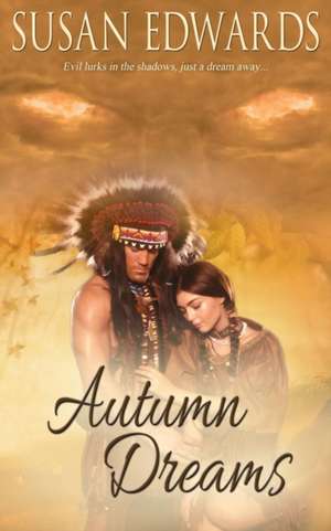 Autumn Dreams de Susan Edwards