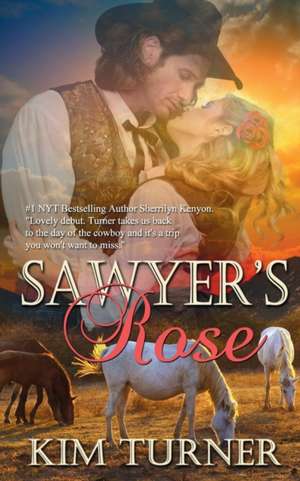 Sawyer's Rose de Kim Turner