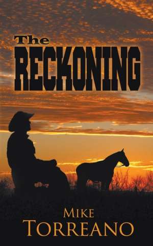 The Reckoning de Mike Torreano