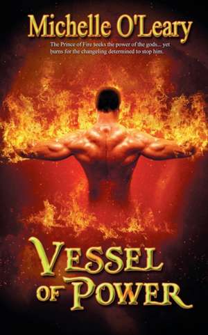 Vessel of Power de Michelle O'Leary