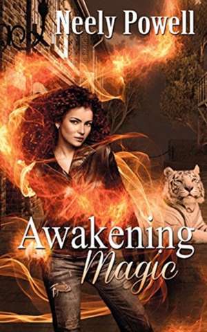 Awakening Magic de Neely Powell