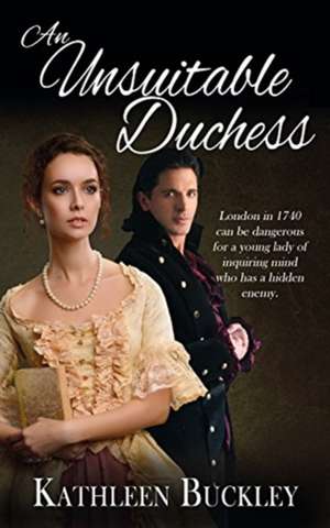 An Unsuitable Duchess de Kathleen Buckley