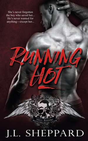 Running Hot de J. L. Sheppard