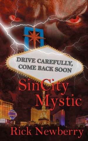 Sin City Mystic de Rick Newberry