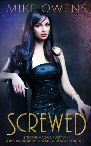 Screwed de Mike Owens