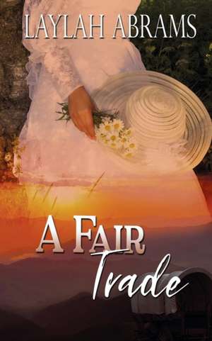 A Fair Trade de Laylah Abrams