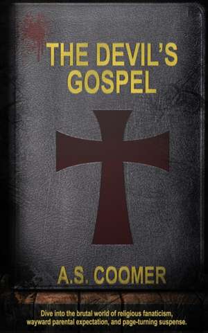 The Devil's Gospel de A. S. Coomer