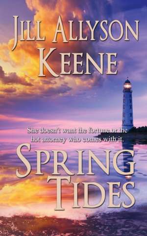 Spring Tides de Jill Allyson Keene