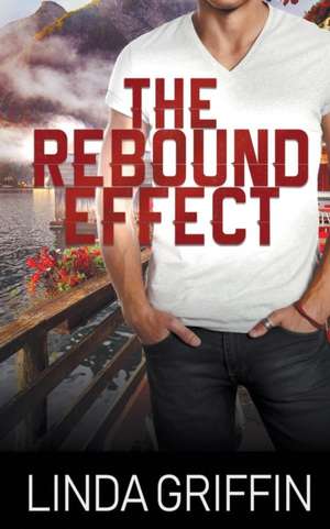 The Rebound Effect de Linda Griffin