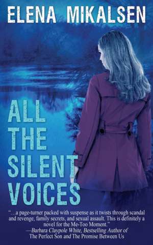 All the Silent Voices de Elena Mikalsen