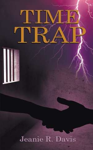 Time Trap de Jeanie R. Davis