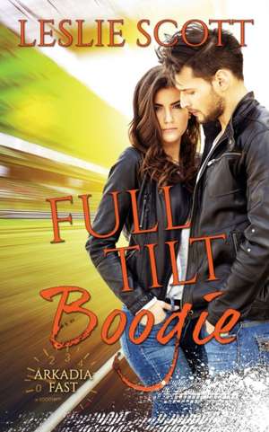 Full Tilt Boogie de Leslie Scott