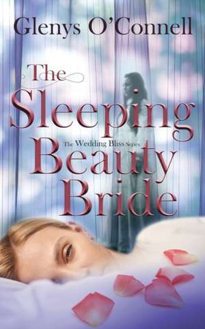 The Sleeping Beauty Bride de Glenys O'Connell