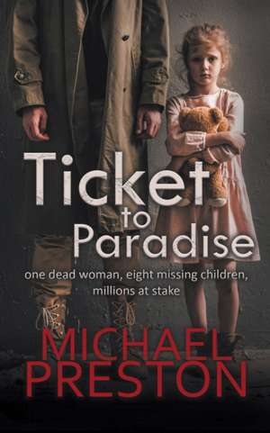 Ticket to Paradise de Michael Preston