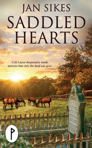 Saddled Hearts de Jan Sikes