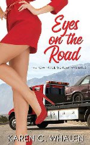 Eyes on the Road de Karen C. Whalen