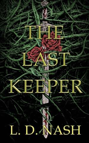 The Last Keeper de L. D. Nash